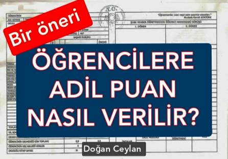 ÖĞRENCİLERE ADİL PUAN NASIL VERİLEBİLİR? 