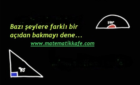 BAKIŞ AÇISINI DEĞİŞTİRMEKmatematikkafe.com 