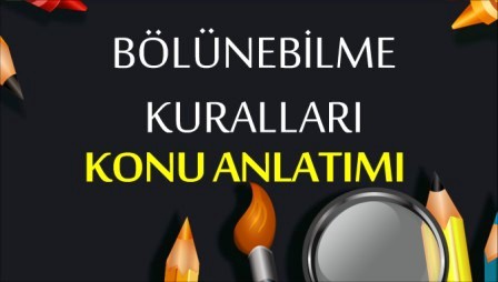 BÖLÜNEBİLME KURALLARI