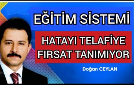  Egitim-sisteminde-HATALARI-TELAFi-FIRSATI-YOK