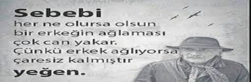Erkek ağlıyorsa çaresiz kalmıştır