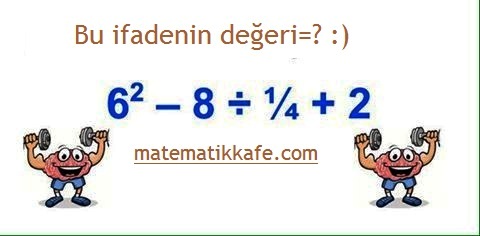 ifadenin değeri matematikkafe.com 