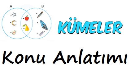 kumeler-konu-anlatimi 