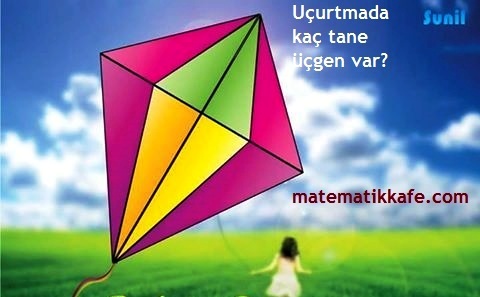 ucurtma kaç tane üçgen matematikkafe.com 