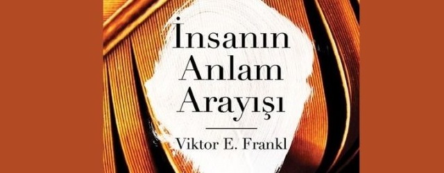 İnsanın anlam arayışı