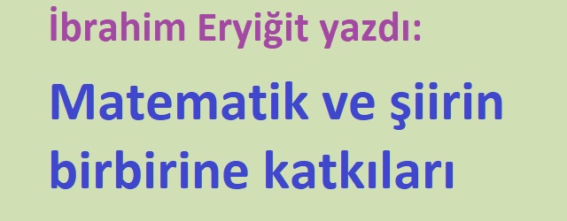 Matematik ve şiirin birbirine katkıları  