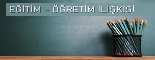 Eğitim ve öğretim arasındaki fark