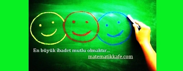 En büyük ibadet mutlu olmaktır